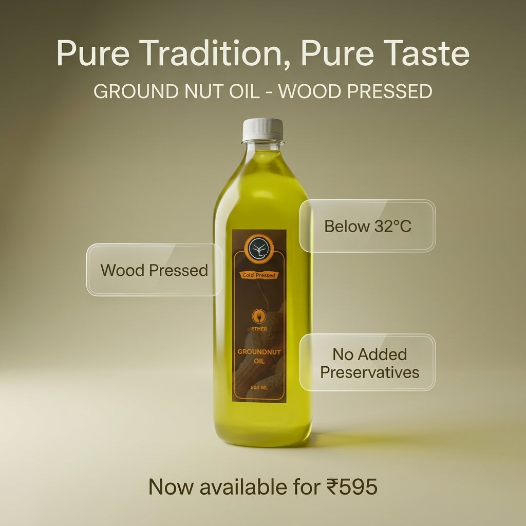 GROUND NUT OIL - WOOD PRESSED